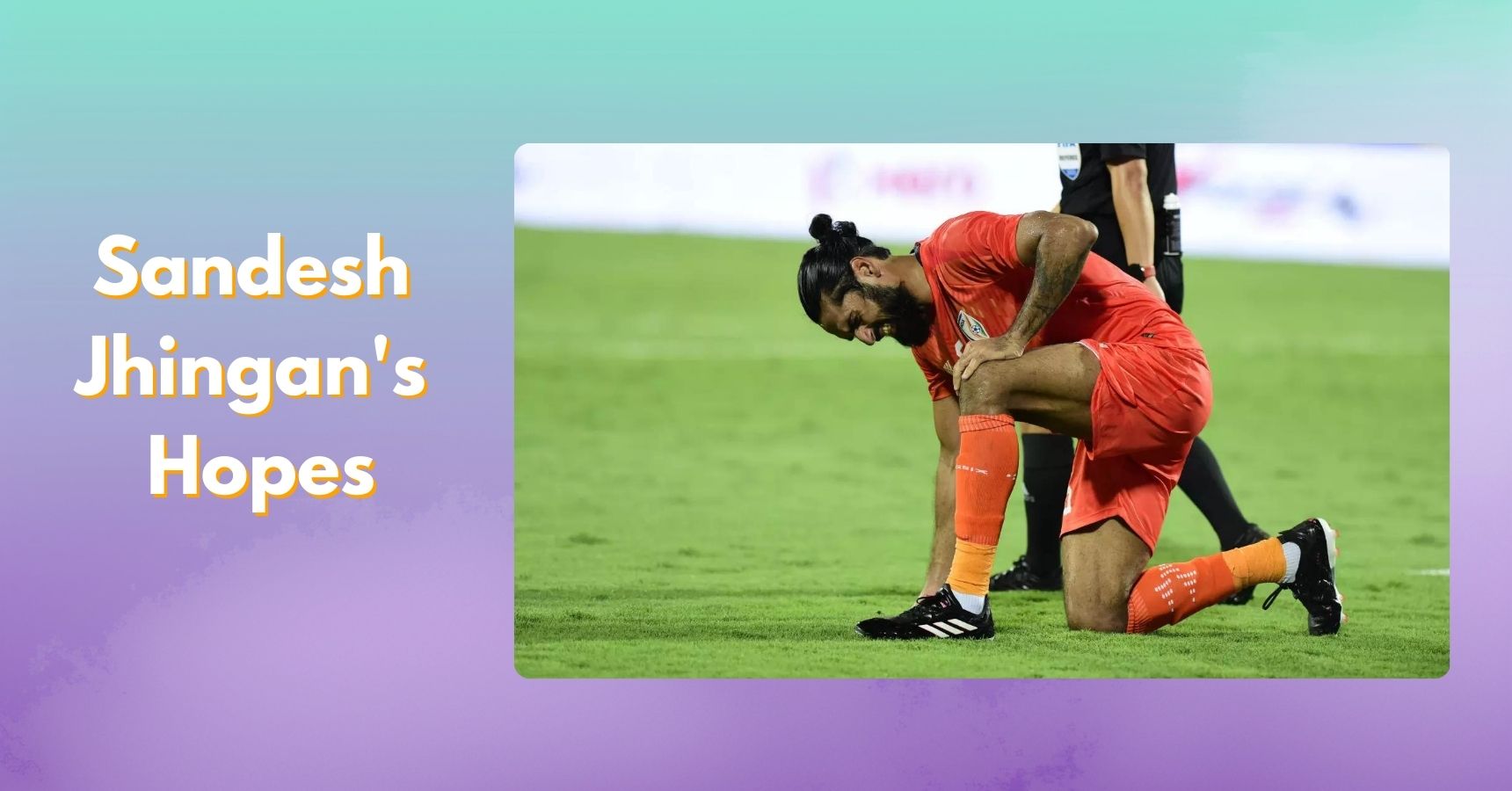 Sandesh Jhingan’s World Cup Qualification Hopes Dashed as Knee Injury Threatens Season and Crucial India vs. Kuwait Clash